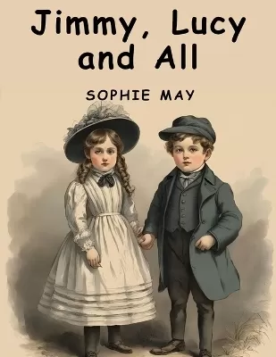 Jimmy, Lucy and All