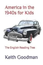 America in the 1940s for Kids: The English Reading Tree