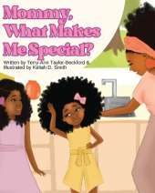 Mommy, What Makes Me Special?