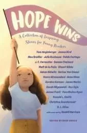Hope Wins: A Collection of Inspiring Stories for Young Readers
