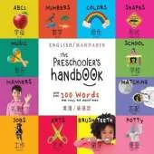 The Preschooler's Handbook: ABC's, Numbers, Colors, Shapes, Matching, School, Manners, Potty And Jobs, With 300 Words That Every Kid Should Know