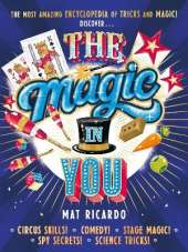 The Magic in You: Become a superstar entertainer