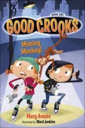 Good Crooks Book One: Missing Monkey