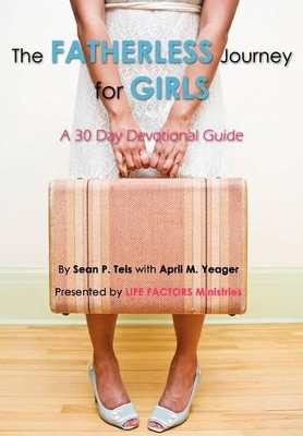 The Fatherless Journey for Girls