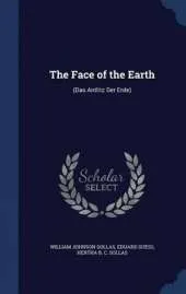 The Face of the Earth: (Das Antlitz Der Erde)