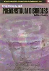 Drug Therapy and Premenstrual Disorders