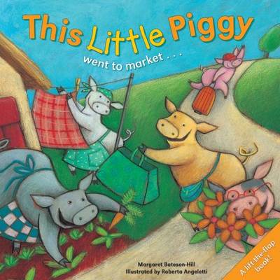 This Little Piggy: A Lift the Flap Picture Book