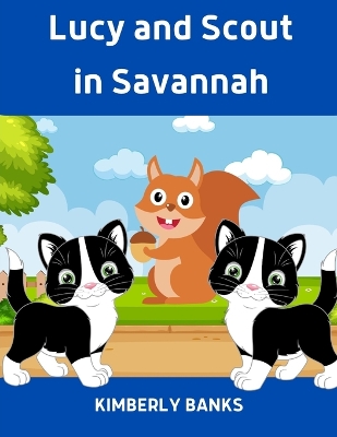 Lucy and Scout in Savannah: Book 7 in The Lucy and Scout Series