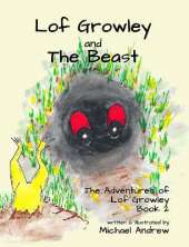 Lof Growley and The Beast: The Adventures of Lof Growley (Book2)