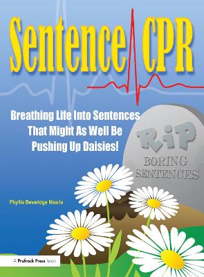 Sentence CPR: Breathing Life into Sentences That Might as Well be Pushing Up Daisies!