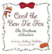 Cecil the Bow Tie Fox: The Tree House Adventure