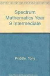 Spectrum Mathematics Year 9 Intermediate