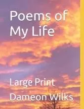 Poems of My Life: Large Print