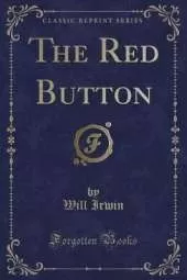 The Red Button (Classic Reprint)