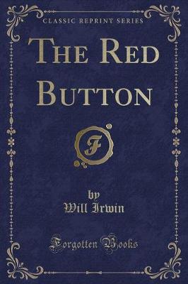 The Red Button (Classic Reprint)