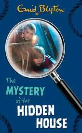 The Mystery of the Hidden House