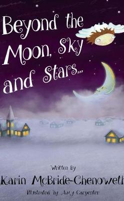 Beyond the Moon, Sky and Stars