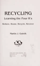 Recycling: Learning the Four R's - Reduce, Reuse, Recycle, Recover