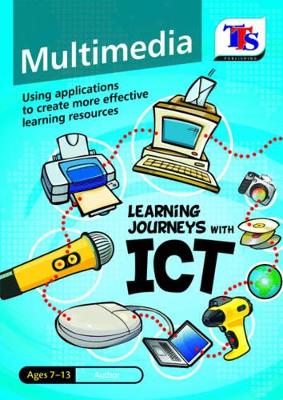 Learning Journeys with ICT: Multimedia