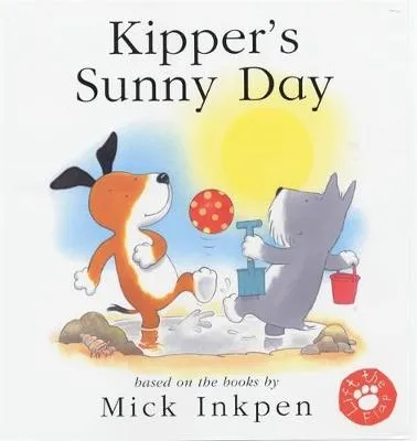 Kipper: Kipper's Sunny Day: Lift-the-Flap Book