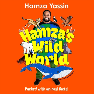 Hamza's Wild World: The essential book for animal fans
