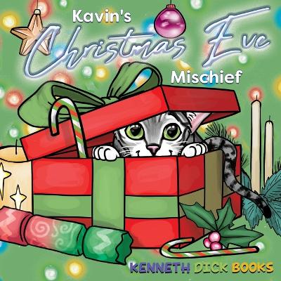 Kavin's Christmas Eve Mischief