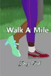 Walk A Mile