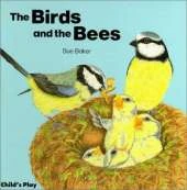 The Birds and the Bees: Hardbackbaker, Susan C.