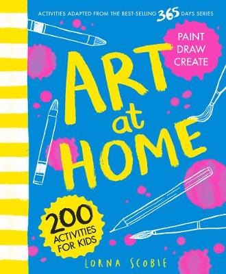 Art at Home: 200 Activities for Kids