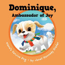 Dominique, Ambassador of Joy: Nana's Service Dog