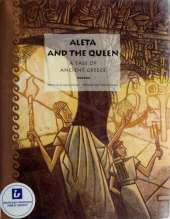 Aleta and the Queen: A Tale of Ancient Greece