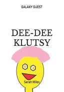 Dee-Dee Klutsy: Galaxy Guests
