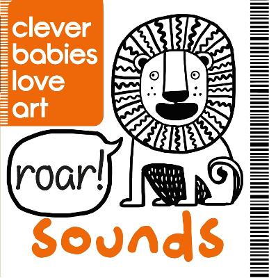 Clever Babies Love Art: Sounds
