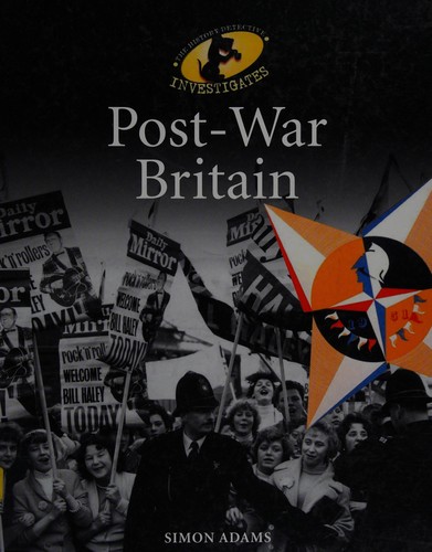 The History Detective Investigates: Post-War Britain