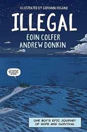 Illegal: A graphic novel telling one boy's epic journey to Europe