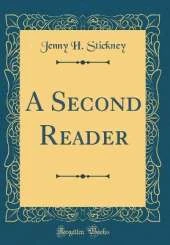 A Second Reader (Classic Reprint)