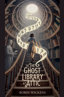 The Ghost in the Library Attic