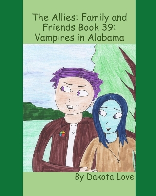 The Allies: Family and Friends Book 39: Vampires in Alabama