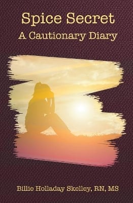 Spice Secret: A Cautionary Diary