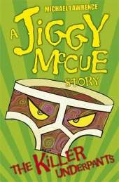 Jiggy McCue: The Killer Underpants