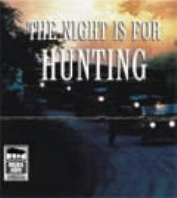 The Night is for Hunting: Library Edition