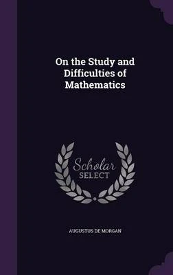 On the Study and Difficulties of Mathematics