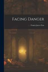 Facing Danger