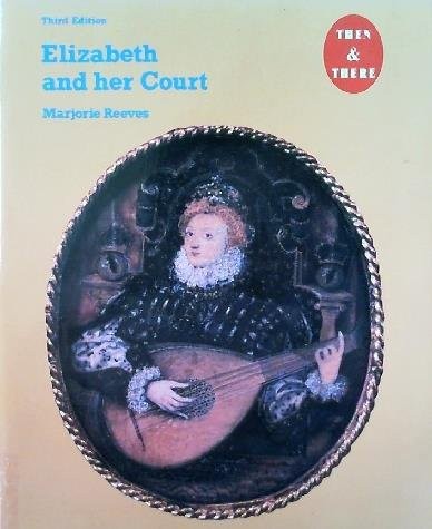 Elizabeth and Her Court