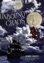 Unbound Chaos The Unbinding Chronicles: Book 1