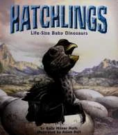 Hatchlings: Life-size Baby Dinosaurs