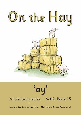 On the Hay: Vowel Graphemes