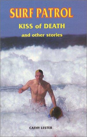 Surf Patrol: Kiss of Death and Other Stories