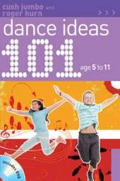 101 Dance Ideas age 5-11