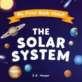 My First Book About The Solar System